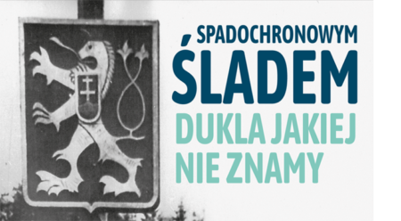 Wykład profesora Andrzeja Olejko „Spadochronowym śladem. Dukla jakiej nie znamy” Wykład profesora Andrzeja Olejko „Spadochronowym śladem. Dukla jakiej nie znamy”